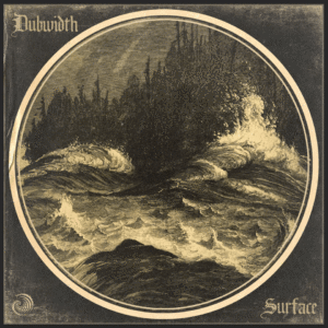 Dubwidth -Surface EP Cover